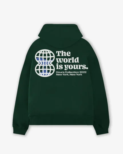 The World is Yours Hoodie – Forest Green